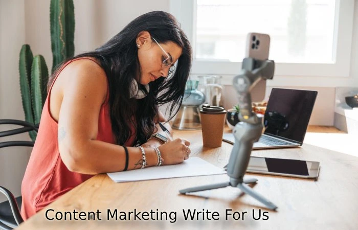 Content Marketing Write For Us